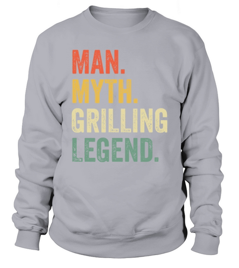Mens Grilling BBQ Funny Man Myth Grill Legend Fath Sweatshirt Unisex
