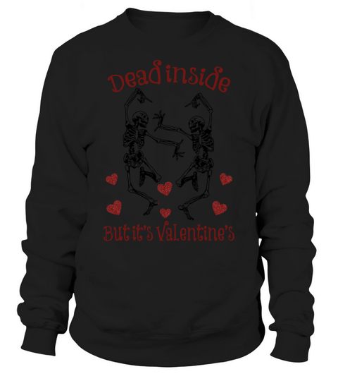 Valentine dancing skeletons funny valentines day Sweatshirt Unisex