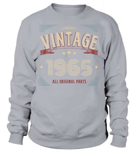 VINTAGE 1965 ALL ORIGINAL PARTS Sweatshirt Unisex