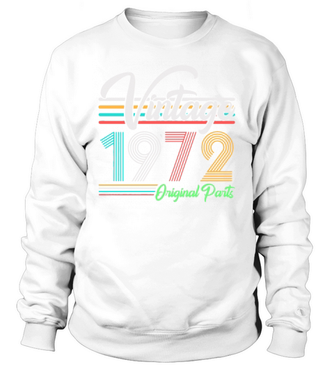 Vintage 1972 Original Pants Sweatshirt Unisex
