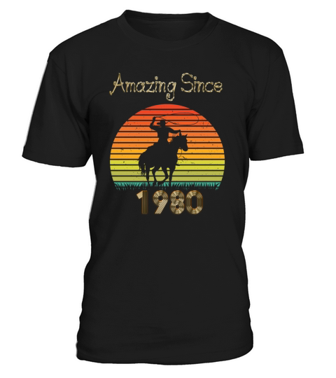 Amazing Since 1980 Vintage Birthday Shirts for Men T-Shirt Unisex