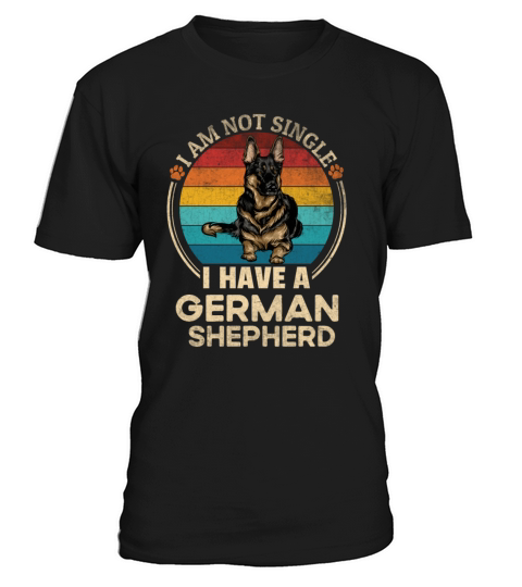 Dog Lovers I Am Not Single I Have A German Vintage T-Shirt Unisex