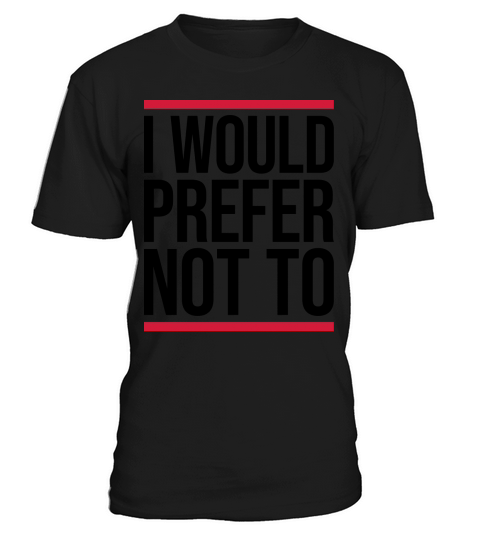 I prefer not to T-Shirt Unisex