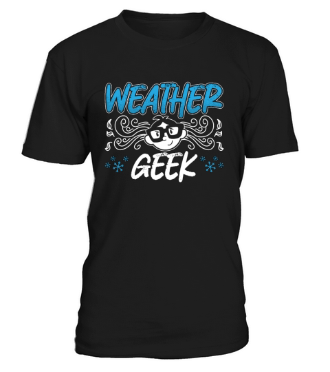 Meteorology Weather Geek Forecasting Meteorologist T-Shirt Unisex