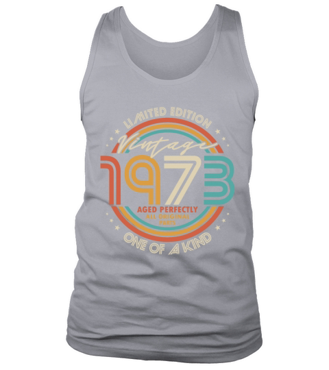 50th birthday vintage 1973 aged perfectly Tank Top Unisex