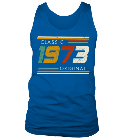 Classic 1973 Original Vintage 49th Birthday Tank Top Unisex