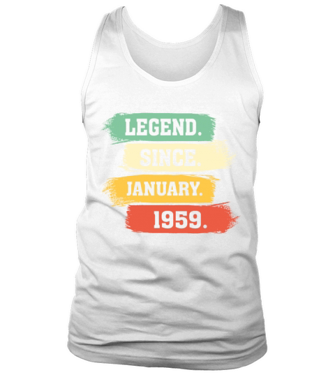 Legend Since January 1959 Tank Top Unisex