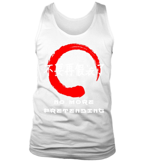 No more pretending quote Japanese kanji words Tank Top Unisex