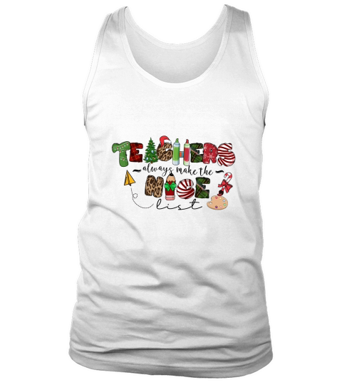 Teacher always make the nice list Tank Top Unisex