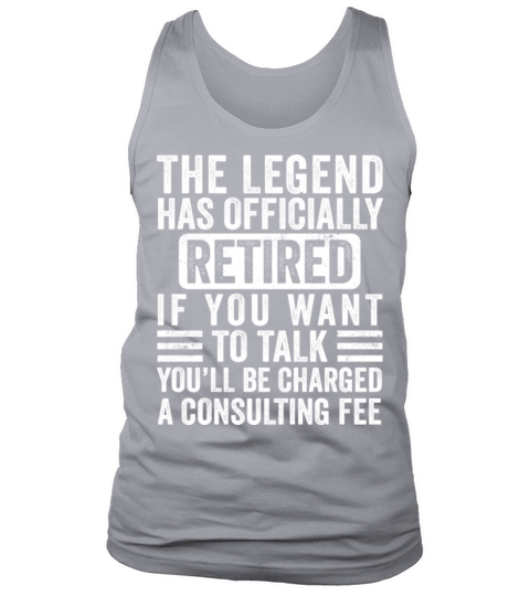The Legend Has Officially Retired Funny Retirement Tank Top Unisex