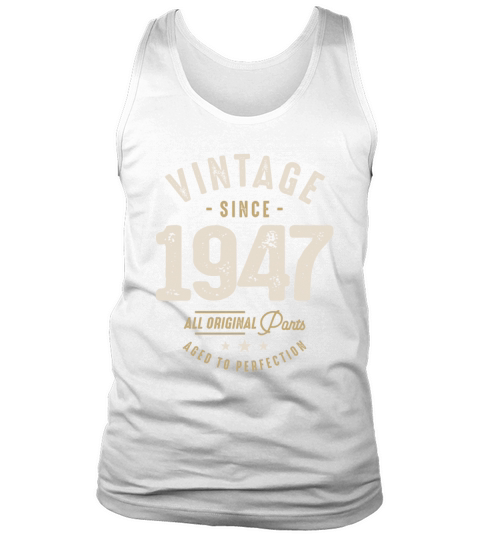 Vintage Since 1947 - 75th Birthday Retro Classic Tank Top Unisex