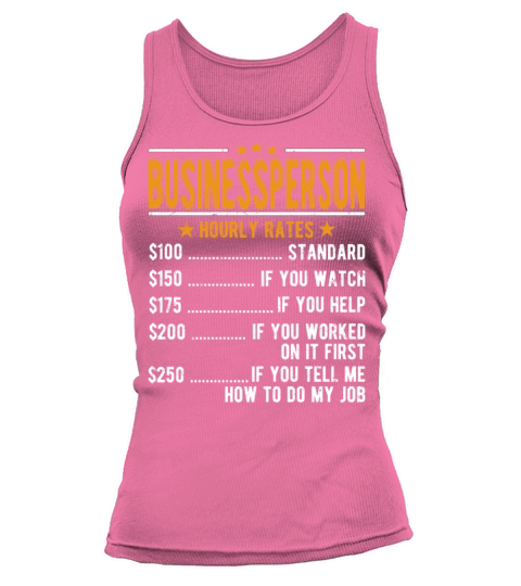 Businessperson Hourly Rates Tank top Woman