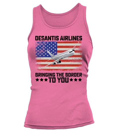 Desantis Airlines Bringing The Border To You Tank top Woman