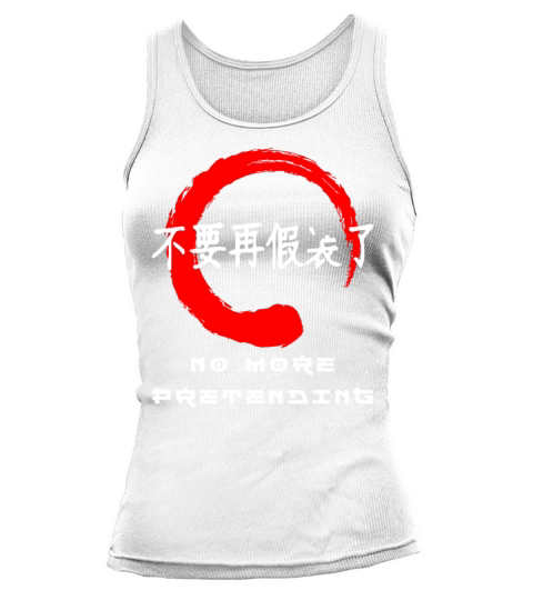 No more pretending quote Japanese kanji words Tank top Woman