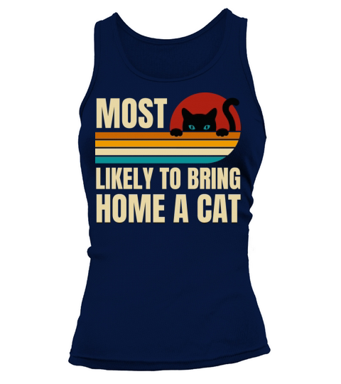 Retro Vintage Most Likely To Bring Home A Cat Tank top Woman
