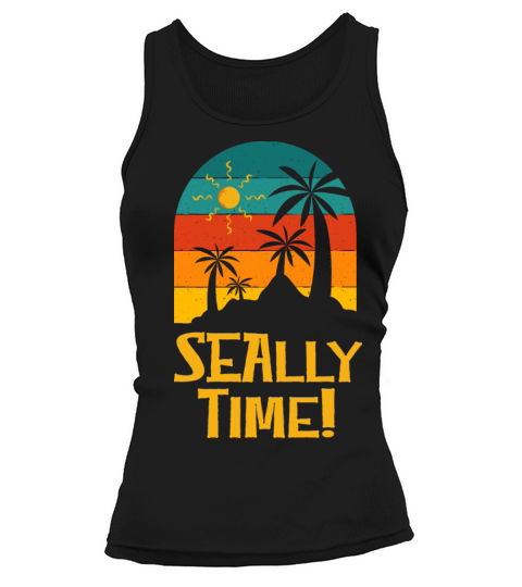 Seally Time Funny Beach Humor Ocean Sarcastic Tank top Woman