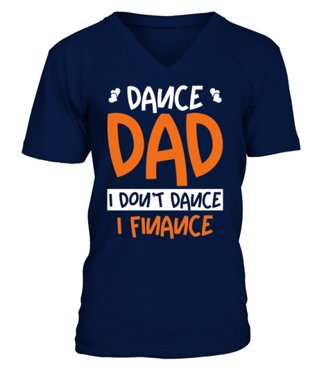Funny Dance Dad I Finance V-Neck T-shirt