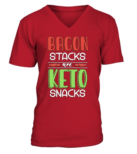 Ketogenic Diet Bacon Stacks Are Keto Healthy Food V-Neck T-shirt