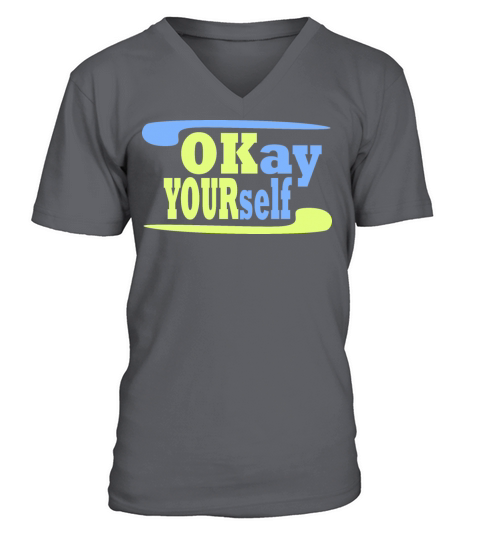 Okay Yourself 2 V-Neck T-shirt