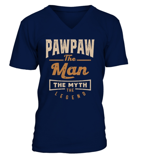 Pawpaw The Man The Myth The Legend V-Neck T-shirt