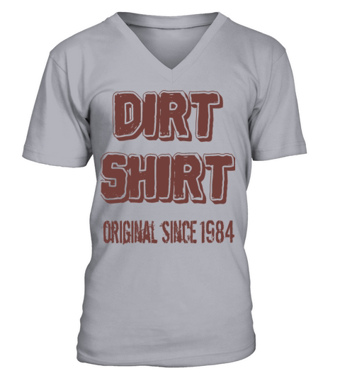 The Original Red Dirt Shirt Since 1984 Birthday V-Neck T-shirt