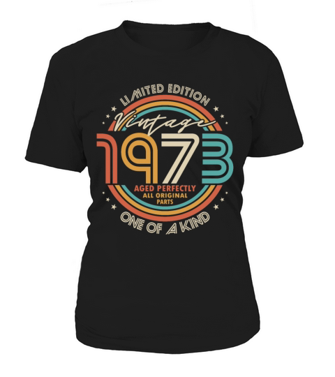 50th birthday vintage 1973 aged perfectly Women's T-Shirt