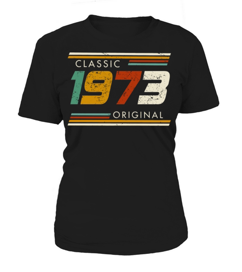 Classic 1973 Original Vintage 49th Birthday Women's T-Shirt
