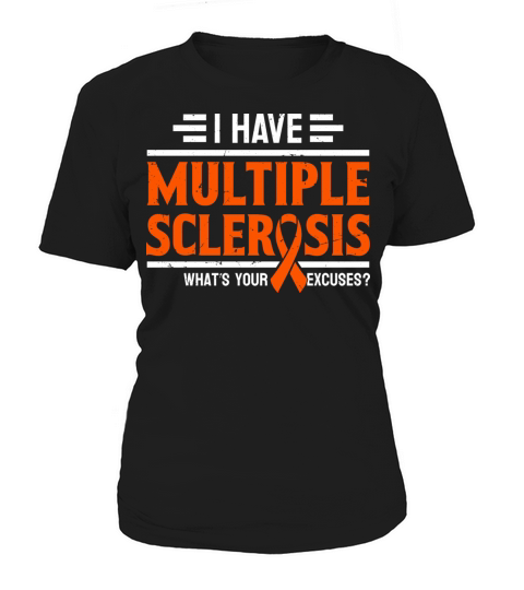 I Have Multiple Sclerosis Awareness Orange Ribbon Women's T-Shirt