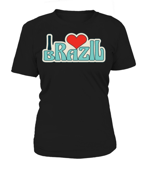 I love brazil Women's T-Shirt