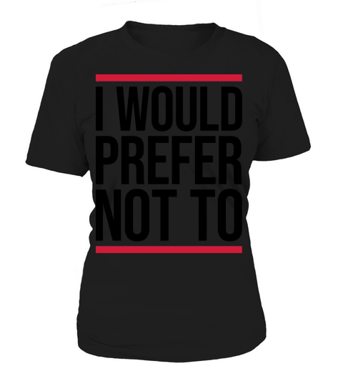I prefer not to Women's T-Shirt