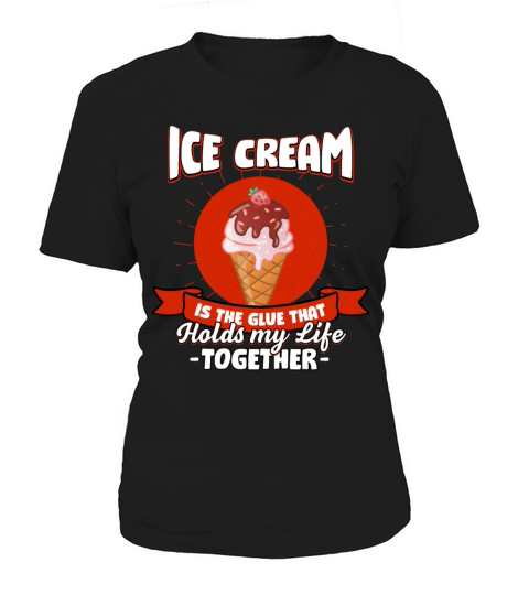 Ice Cream Holds My Life Together Sayings Popsicle Women's T-Shirt