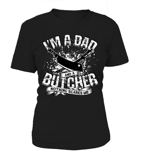 Im A Dad Butcher Meat Cutter Chef Knife Butchery Women's T-Shirt