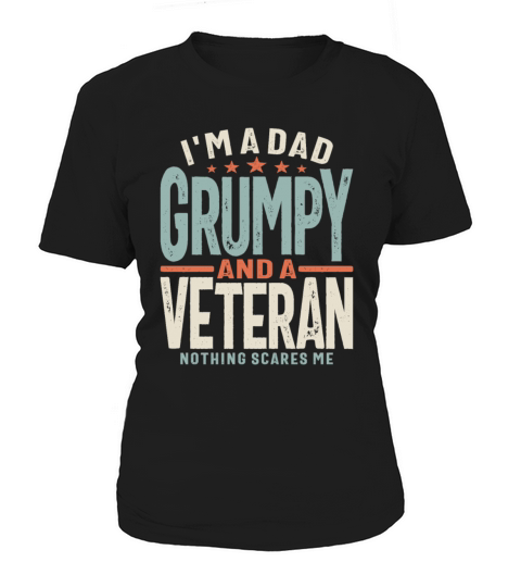 Im a Dad Grumpy and a Veteran Women's T-Shirt