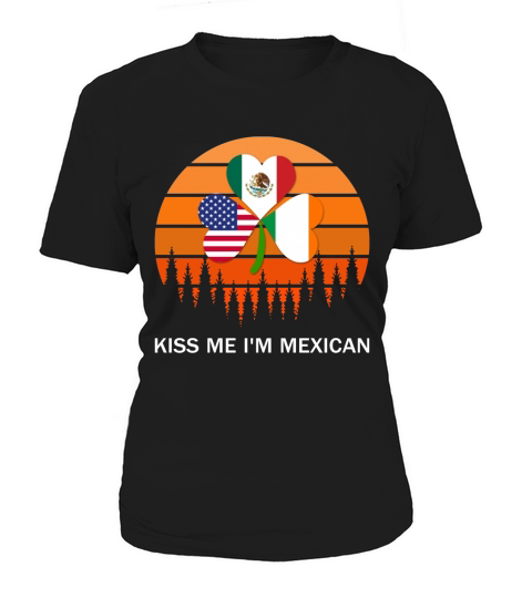 Kiss Me Im Mexican Funny St Patricks Day Mexico Retro Sunset shirt Women's T-Shirt