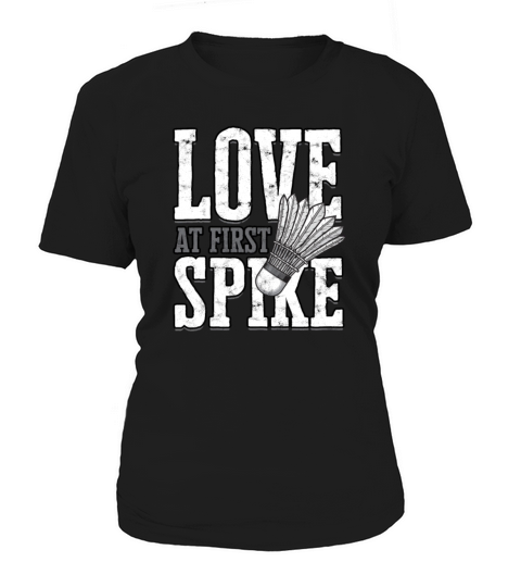 Love at first spike Spiking Badminton Player Women's T-Shirt