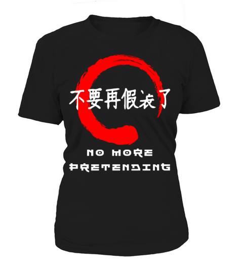No more pretending quote Japanese kanji words Women's T-Shirt