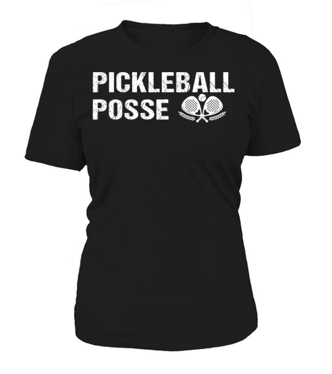 PICKLEBALL POSSE FUNNY PICKLEBALL QUOTE FOR Women's T-Shirt