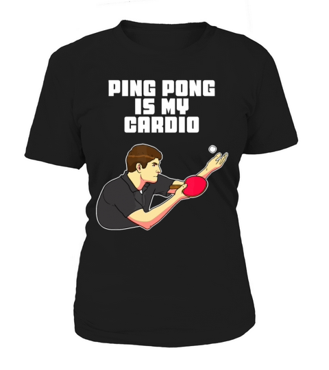 Ping Pong Is My Cardio Funny Table Tennis Women's T-Shirt