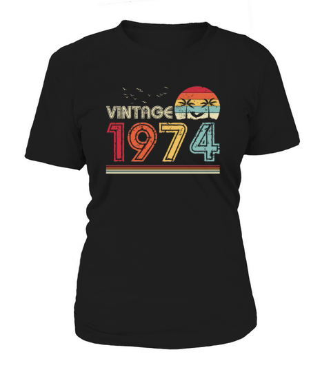 Vintage 1974 Limited Edition 47th Birthday Gift Women's T-Shirt