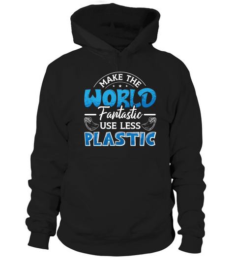 Climate Change Make The World Fantastic Awareness Hoodie Unisex