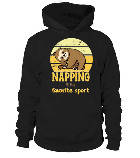 Napping is my favorite sport funny sloth design Hoodie Unisex