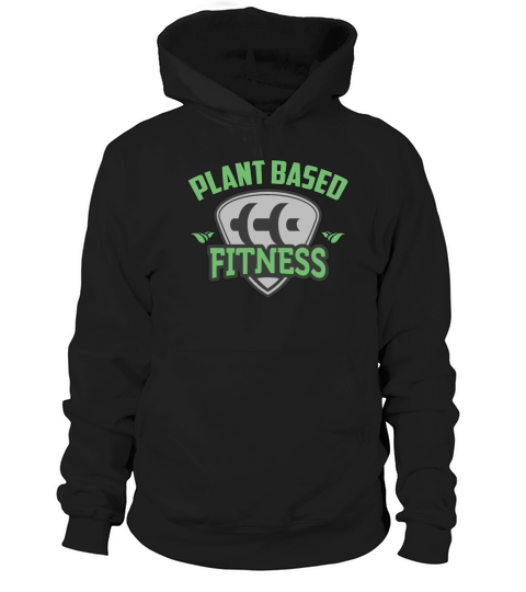 Vegan Diet Plant Based Fitness Meat Free Veganism Hoodie Unisex