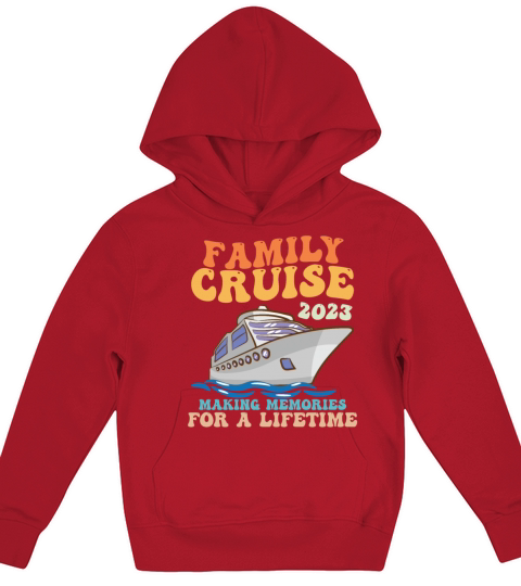 Family Cruise 2023 Making Memories For A Lifetime Kids Hoodie