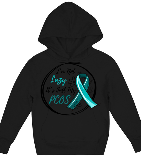 I Am Not Lazy Its Just My PCOS Kids Hoodie