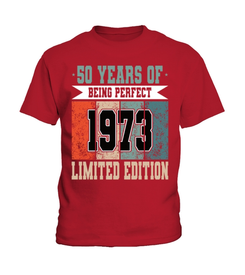 50th birthday 50 years of being perfect 1973 Kids T-Shirt