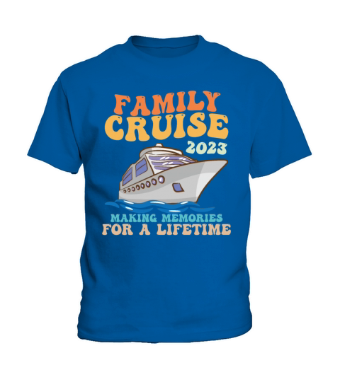 Family Cruise 2023 Making Memories For A Lifetime Kids T-Shirt