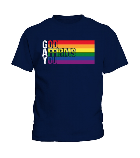 Gay God Affirms You Pride Month Rainbow LGBT Flag Kids T-Shirt