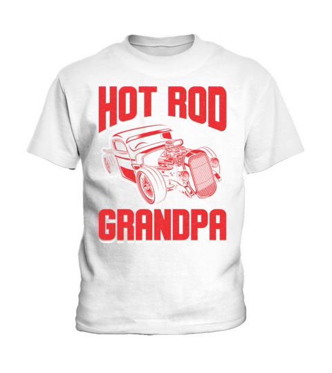 Hot Rod Grandpa Classic Car Dad Vintage Hotrod Kids T-Shirt