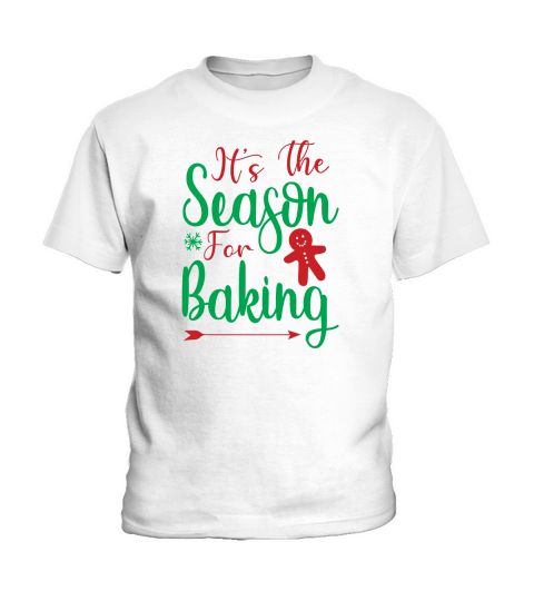 Its The Season For Baking Kids T-Shirt
