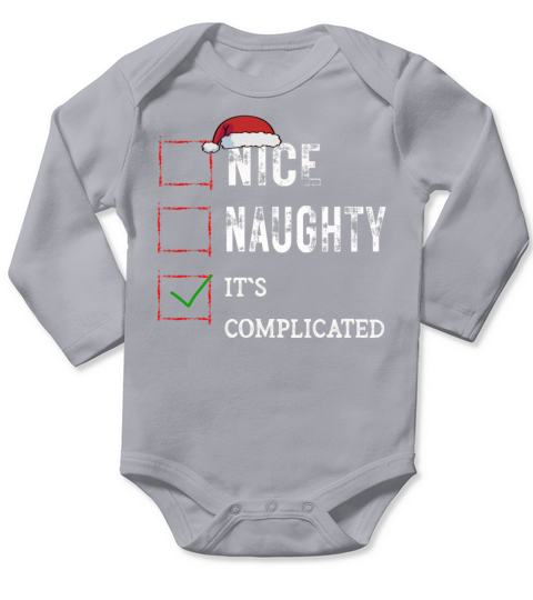 Nice Naughty Its Complicated Christmas List Santa Long Sleeve Baby One-Piece